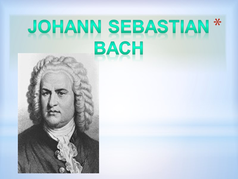 Johann Sebastian Bach